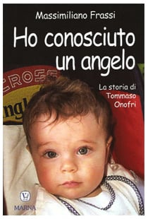 Ho conosciuto un angelo - Libro Ho conosciuto un angelo - Libro