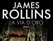 La Via D'oro James Rolli La Via D'oro James Rolli