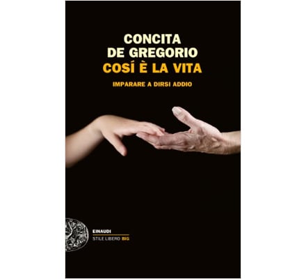 Così è la vita. Imparare a dirsi addio