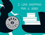 I love shopping per il baby