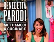 Mettiamoci a cucinare di Benedetta Parodi Mettiamoci a cucinare di Benedetta Parodi